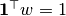\mathbf{1}^\top w = 1